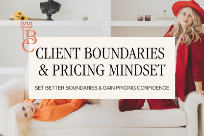 Client Boundaries & Pricing Mindset Workshop